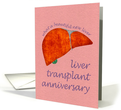Liver Transplant - Anniversary Congratulations card (1294182)