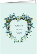 Hospice, You are in my Heart - Heart Shaped Forget-Me-Nots card