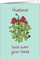 Mistletoe Kiss Christmas Card for Husband card