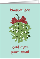 Mistletoe Kiss Christmas Card for Grandniece card