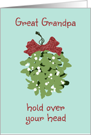 Mistletoe Kiss Christmas Card for Great Grandpa card