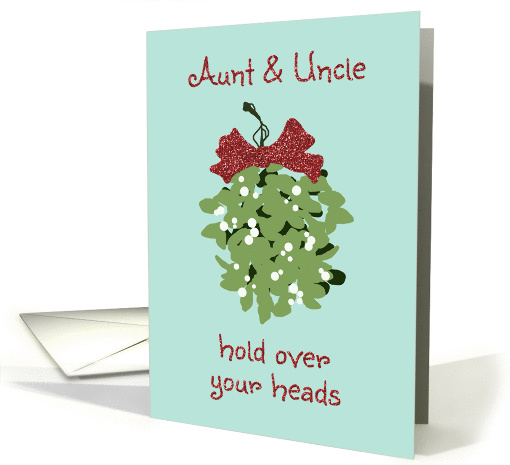 Mistletoe Kiss Christmas Card for Aunt & Uncle card (1327710)