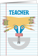 Teacher Appreciation Day, Silly Face Made of School Supplies card
