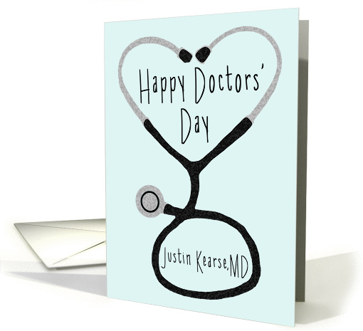 Custom Happy Doctors' Day Card for Justin Kearse card (1367944)