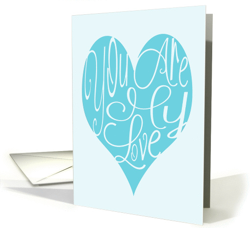 You are My Love Romantic Typography card (1380166)