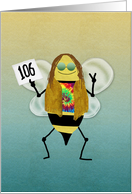 Hippie Bee Day, Happy 106th Birthday card