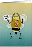 Hippie Bee Day, Happy 105th Birthday card