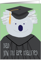 Graduation Congratulations for Dad, Funny Koala Bear Card