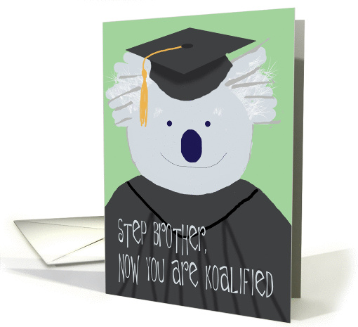 Graduation Congratulations for Step Brother, Funny Koala Bear card