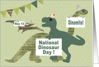 Birthday on Dinosaur Day, May 15 card