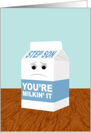 Funny Get Well for Step Son, You’re Milkin’ It card