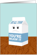 Funny Get Well from Group, You’re Milkin’ It card