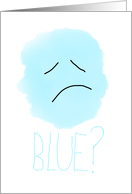 Encouragement for Feeling Blue from Health Problems card