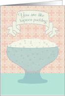 Thank you for Visiting Me in the Hospital, Quirky Tapioca Pudding card