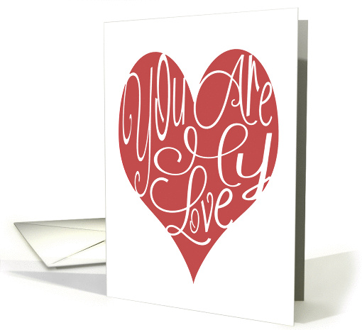 Beautifully Scripted Valentine for Wife, You Are My Love card