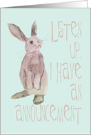 New Pet Rabbit, Bunny Listening to an Announcement card