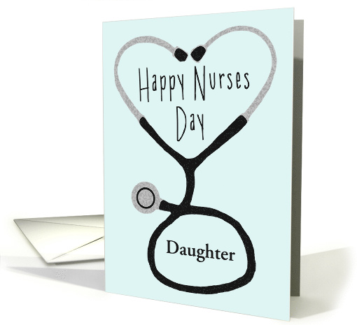 Nurses Day Custom Relationship - Stethoscope Forming a Heart card