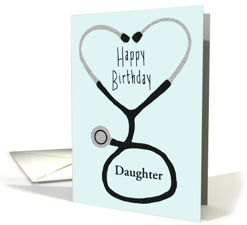 Stethoscope Heart - Custom Relationship Birthday for Doctor card