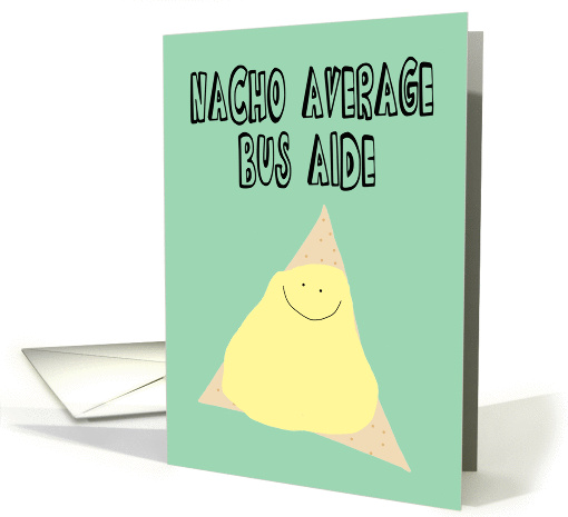 Humorous Birthday for Bus Aide card (1438682)