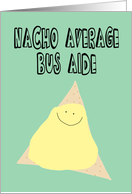 Humorous Birthday for Bus Aide card