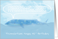 Translation of a Whale Saying Happy 41st Birthday card