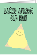 Funny Birthday for Older Man card