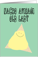 Funny Retirement Card for a Woman, Nacho Average Old Lady card