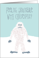 Get Well from Chickenpox Featuring the Abominable Snowman card