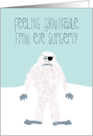 Get Well from Eye Surgery Featuring the Abominable Snowman card