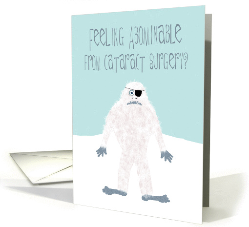 Get Well from Cataract Surgery Featuring the Abominable Snowman card
