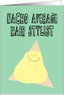 Funny Hair Stylist Appreciation Day card