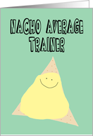 Humorous Birthday for a Trainer card