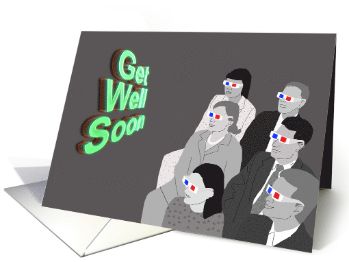3D Movie Audience Get Well from Group card (1477296)