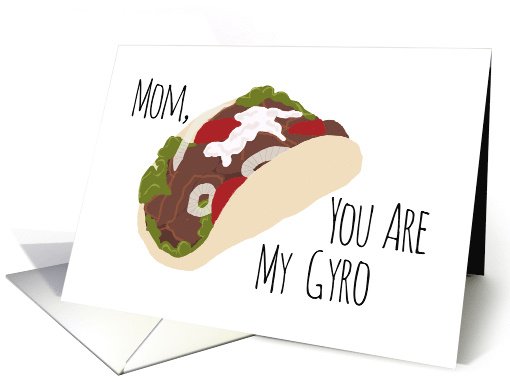Funny Thank You for Mom, You are My Gyro (Hero) card (1521840)