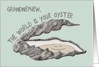 Graduation Congratulations for Grandnephew, The World is Your Oyster card