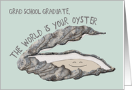 Graduate School Graduation Congratulations, The World is Your Oyster card