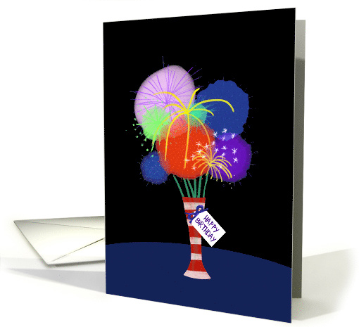 Birthday on Fourth of July, Vase of Firework Flowers card (1527400)