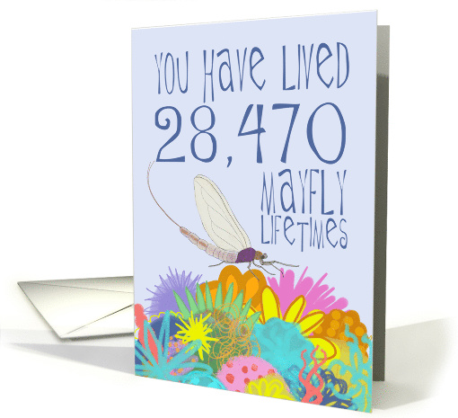 Mayfly 78th Birthday card (1531708)
