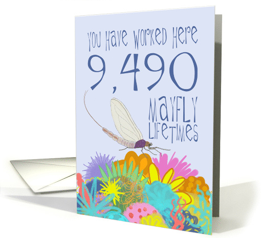 26 Year Work Anniversary in Mayfly Years card (1536466)