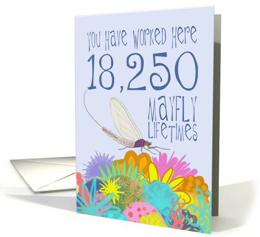 50 Year Work Anniversary in Mayfly Years card (1539468)