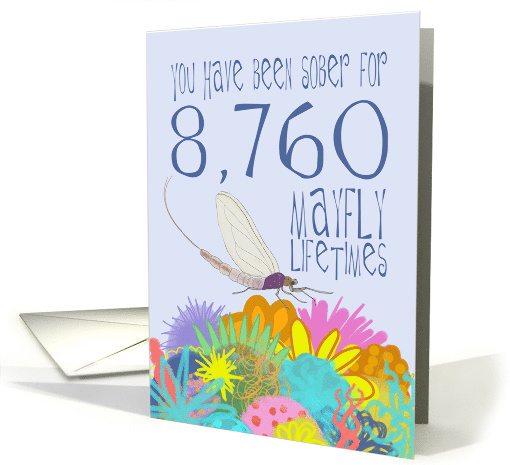 24th Anniversary of Addiction Recovery, in Mayfly Years card (1542218)
