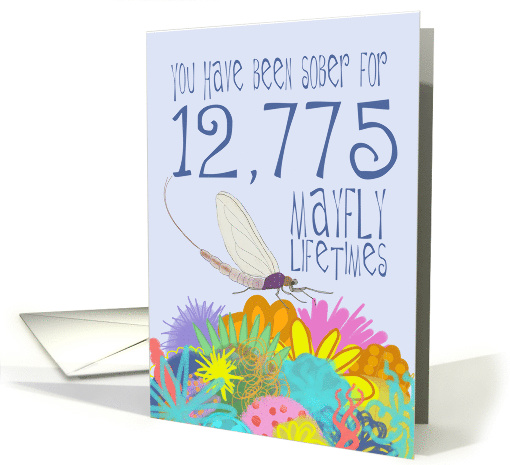 35th Anniversary of Addiction Recovery, in Mayfly Years card (1542956)
