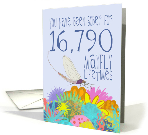 46th Anniversary of Addiction Recovery, in Mayfly Years card (1544042)