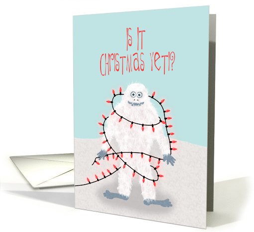 Is it Christmas Yeti card (1549024)