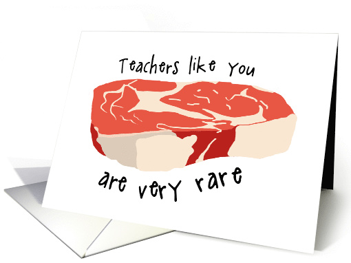 Funny Steak Pun Thank You for Teacher card (1557648)