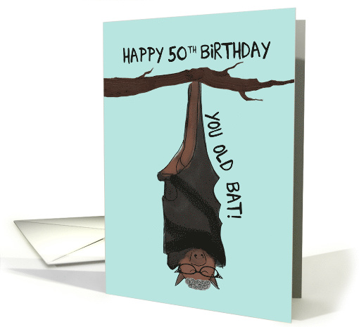 Funny Old Bat 50th Birthday Card for Her card (1570358)