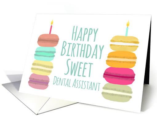 Dental Assistant Macarons with Candles Happy Birthday card (1630274)
