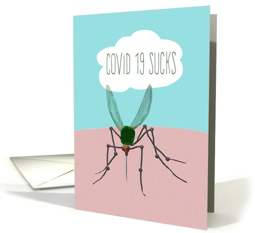 Covid 19 Sucks Get Well from Coronavirus card (1631430)