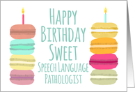 Speech Language Pathologist Macarons with Candles Happy Birthday card