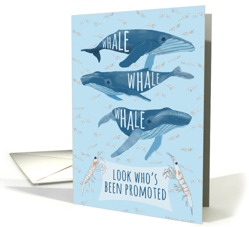 Funny Whale Pun Promotion Congratulations card (1660116)